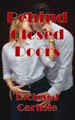 Behind Closed Doors - Richard Carlisle.jpg