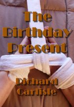 Birthday Present, The - Richard Carlisle.jpg