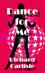 Dance for Me - Richard Carlisle.jpg