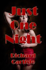 Just One Night - Richard Carlisle.jpg