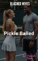Blacked Wives_ Pickle Balled - Dean, Peaches.jpg Blacked Wives_ Pickle Balled - Dean, Peaches.jpg