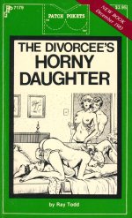 Divorcee's Horny Daughter, The - Ray Todd.jpg