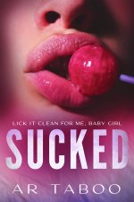 Sucked - AR Taboo.jpg Sucked - AR Taboo.jpg