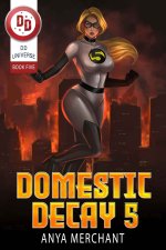 Domestic Decay 5 - Merchant, Anya.jpg