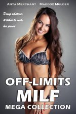 Off-Limits MILF Mega Collection_ 13 Book Bundle (Taboo Older Woman Younger Man First Time Roma...jpg