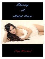 Sharing a Hotel Room - Anya Merchant.jpg
