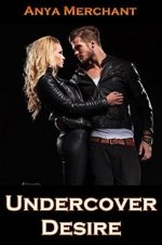 Undercover Desire (Taboo Erotica) - Anya Merchant.jpg