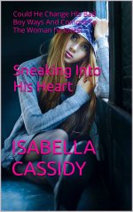 Sneaking Into His Heart_ Could He Change HIs Bad Boy Ways And Commit To The Woman he loves! - ...jpg