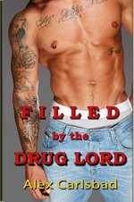 Filled by the Drug Lord - Alex Carlsbad.jpg