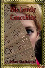 Milked In London 11 His Lovely Concubine - Alex Carlsbad.jpg