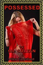 Milked In London 12 Possessed By The Sultan - Alex Carlsbad.jpg