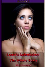 Laura's Submission_ The Whole Story - Alex Carlsbad.jpg
