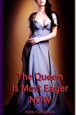The Queen is Most Eager Now - Alex Carlsbad.jpg