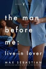 Man Before Me_ Live-in Lover, The - Max Sebastian.jpg