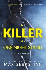 Killer of a One Night Stand_ The Complete Series_ Episode 1, A - Max Sebastian.jpg