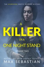 Killer of a One Night Stand_ The Complete Series_ Episode 2, A - Max Sebastian.jpg