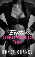Erotic Lesbian Workplace Tales - Honey Chanel.jpg
