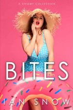 Bites_ A Steamy Collection - Ian Snow.jpg