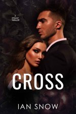 Cross_ A Steamy Thriller - Ian Snow.jpg