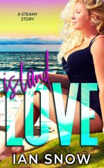 Island Love_ A Steamy STory (Island Asylum Book 2) - Ian Snow.jpg