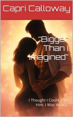 Bigger Than I Imagined - I Thought I Could Take Him, I Was Wrong - Calloway, Capri.jpg