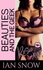 Rosie_ A Steamy Novella (Beauties and the Geek Book 7) - Ian Snow.jpg Rosie_ A Steamy Novella (Beauties and the Geek Book 7) - Ian Snow.jpg