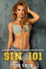 Sin 101_ A Steamy Professor-Student Age Gap Story - Ian Snow.jpg Sin 101_ A Steamy Professor-Student Age Gap Story - Ian Snow.jpg