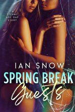Spring Break Guests_ A Steamy Age Gap Novella - Ian Snow.jpg Spring Break Guests_ A Steamy Age Gap Novella - Ian Snow.jpg