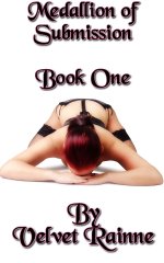 Medallion of Submission (Book One) - Velvet Rainne.jpg