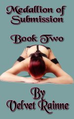 Medallion of Submission (Book Two) - Velvet Rainne.jpg