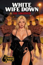 White Wife Down_ The Takeover - Anna Onyx.jpg