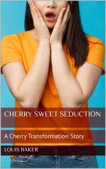 Cherry Sweet Seduction_ A Cherry Transformation Story - Louis Baker.jpg