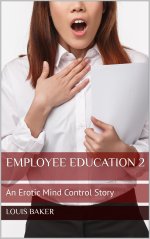 Employee Education 2_ An Erotic Mind Control Story - Louis Baker.jpg
