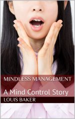 Mindless Management_ A Mind Control Story - Louis Baker.jpg