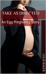 Take As Directed_ An Egg Pregnancy Story - Louis Baker.jpg