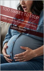 Too Sweet To Stop_ A Marshmallow Transformation Story - Louis Baker.jpg