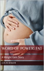 Word of Power_ Fat_ A Weight Gain Story - Louis Baker.jpg