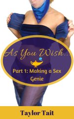 As You Wish_._ Part 1_ Making a Sex Genie - Taylor Tait.jpg