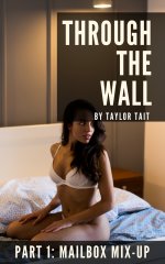 Through the Wall_ Part 1_ Mailbox Mix-up - Taylor Tait.jpg Through the Wall_ Part 1_ Mailbox Mix-up - Taylor Tait.jpg