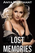 Lost Memories (Taboo Erotica) - Anya Merchant.jpg