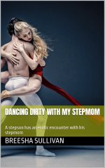 Dancing dirty with my stepmom_ A stepson has an erotic encounter with his stepmom - Breesha Su...jpg