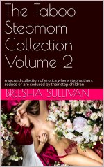 Taboo Stepmom Collection Volume 2_ A second collection of erotie or are seduced by their step-...jpg