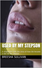 Used by my Stepson_ A stepmother tells the story of how she became a slut for her stepson - Br...jpg