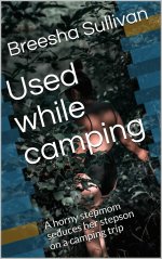 Used while camping_ A horny stepmom seduces her stepson on a camping trip - Breesha Sullivan.jpg