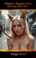 Paula's Puppy Day (Pet Play Book 3) - Paige Bond.jpg