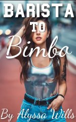Barista to Bimbo - Alyssa Wills.jpg