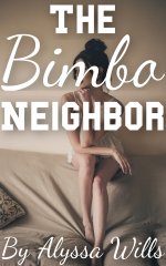 Bimbo Neighbor, The - Alyssa Wills.jpg