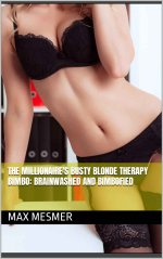 Millionaire's Busty Blonde Therapy Bimbo_ Brainwashed and Bimbofied, The - Max Mesmer.jpg