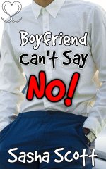 Boyfriend Can't Say No (The Yes Ring Book 6) - Sasha Scott.jpg Boyfriend Can't Say No (The Yes Ring Book 6) - Sasha Scott.jpg