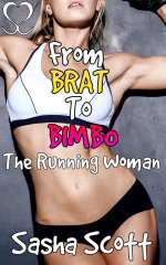 From Brat to Bimbo_ The Running Woman (Payback's Still a Bimbo Book 2) - Sasha Scott.jpg From Brat to Bimbo_ The Running Woman (Payback's Still a Bimbo Book 2) - Sasha Scott.jpg